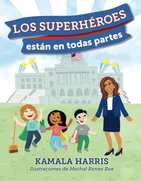 Cover for Kamala Harris · Los Superheroes estan en Todas Partes (Hardcover Book) (2019)