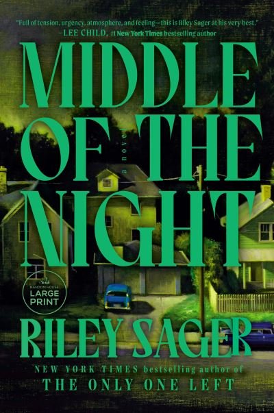 Middle of the Night - Riley Sager - Kirjat - Diversified Publishing - 9780593915325 - tiistai 18. kesäkuuta 2024