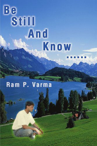 Cover for Ram Varma · Be Still and Know . . . (Paperback Book) (2001)