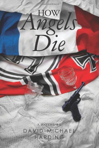 Cover for David-michael Harding · How Angels Die (Paperback Book) (2011)