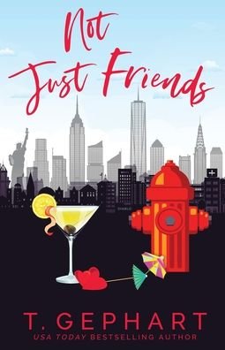Not Just Friends - T Gephart - Books - T Gephart - 9780648794325 - September 25, 2020