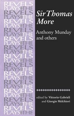 Cover for Anthony Munday · Sir Thomas More: By Anthony Munday and Others - The Revels Plays (Paperback Book) [New edition] (1990)