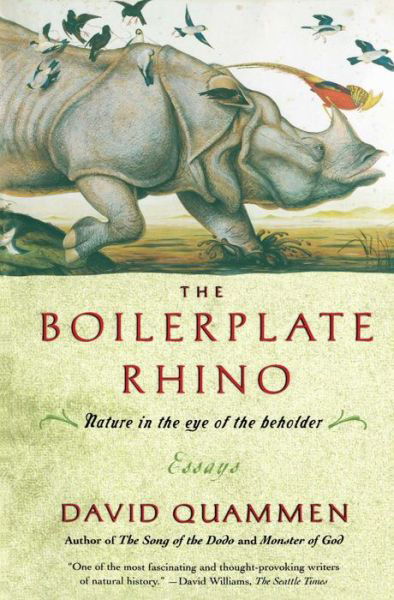 Cover for David Quammen · The Boilerplate Rhino: Nature in the Eye of the Beholder (Paperback Bog) (2001)