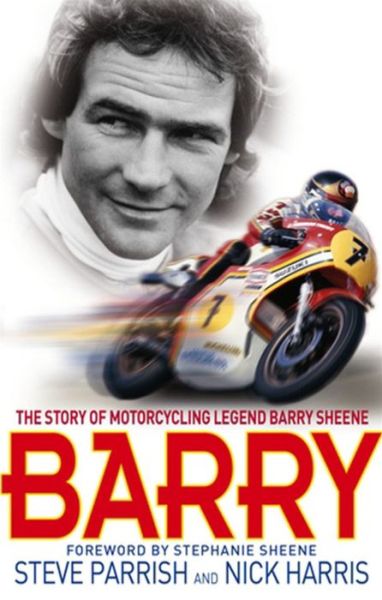 Cover for Steve Parrish · Barry: The Story of Motorcycling Legend, Barry Sheene (Paperback Book) (2008)