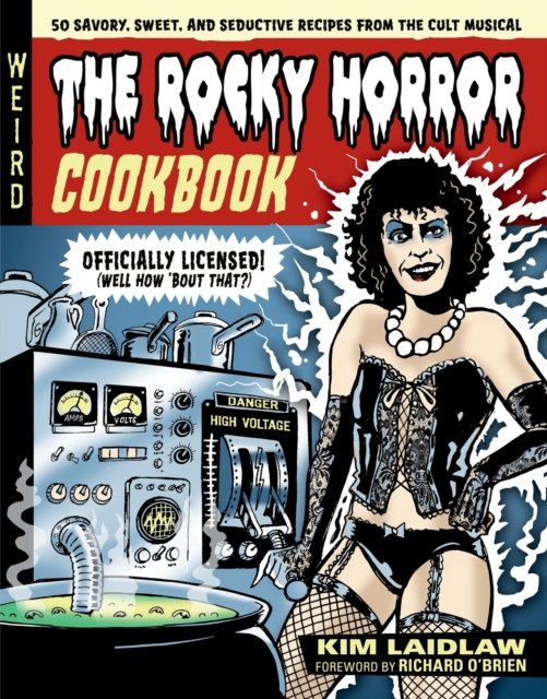 Cover for Kim Laidlaw · The Rocky Horror Cookbook: 50 Savory, Sweet, and Seductive Recipes from the Cult Musical [Officially Licensed] (Inbunden Bok) (2024)