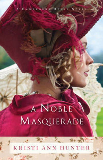 Cover for Kristi Ann Hunter · A Noble Masquerade (Paperback Book) (2015)