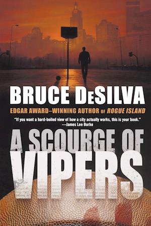 Scourge of Vipers - Bruce Desilva - Books - FORGE - 9780765374325 - May 30, 2017