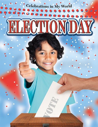 Cover for Lynn Peppas · Election Day - Celebrations in My World (Paperback Book) (2010)