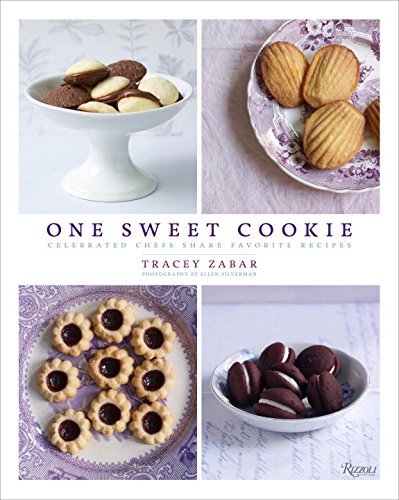 Cover for Tracey Zabar · One Sweet Cookie: Celebrated Chefs Share Favorite Recipes (Inbunden Bok) (2015)