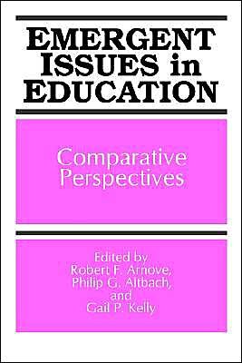 Cover for Robert F Arnove · Emergent Issues in Educa: Comparative Perspectives (Paperback Book) (1992)