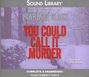 You Could Call It Murder Lib/E - Lawrence Block - Music - Blackstone Publishing - 9780792778325 - July 13, 2011