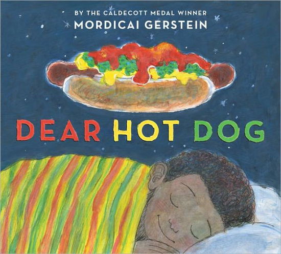 Cover for Mordicai Gerstein · Dear Hot Dog (Hardcover Book) (2011)