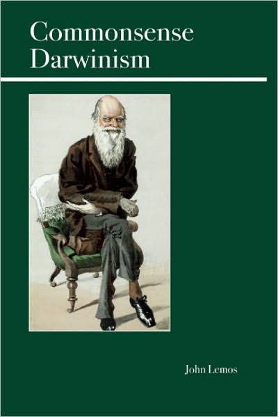 Cover for John Lemos · Commonsense Darwinism: Evolution, Morality, and the Human Condition (Paperback Book) (2008)