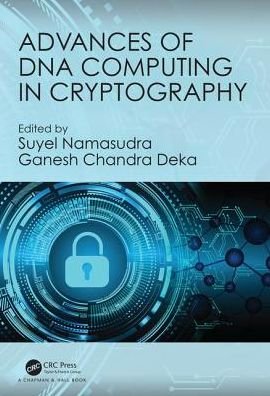 Cover for Suyel Namasudra · Advances of DNA Computing in Cryptography (Hardcover Book) (2018)