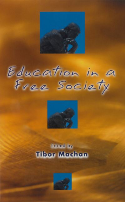 Cover for Tibor R. Machan · Education in a Free Society (Paperback Book) (2000)