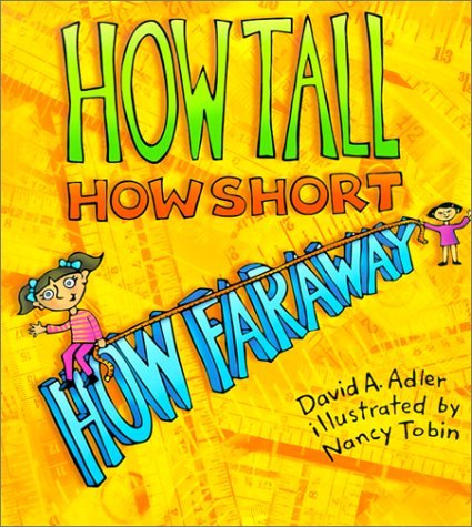 How Tall, How Short, How Faraway? - David A. Adler - Boeken - Holiday House Inc - 9780823416325 - 1999