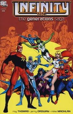 Cover for Roy Thomas · Infinity Inc.: Generations Saga (Hardcover Book) (2011)