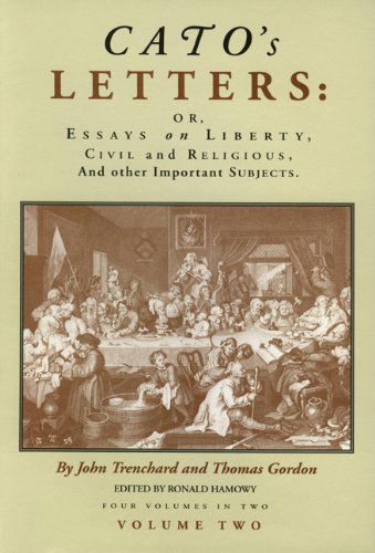 Cover for Thomas Gordon · Cato's Letters, Or, Essays on Liberty, Civil and Religious, and Other Important Subjects (Vols. 1 &amp; 2) (Hardcover Book) (1995)