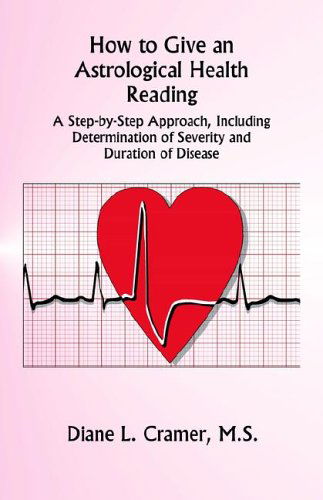 Cover for Diane L. Cramer · How to Give an Astrological Health Reading (Paperback Book) [3rd edition] (2005)