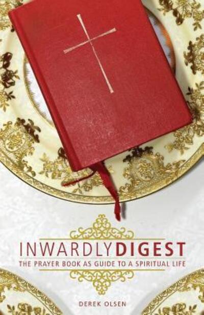 Cover for Derek Olsen · Inwardly Digest (Book) (2016)