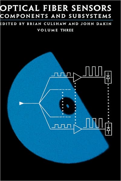 Optical Fiber Sensors Components and Sub - Brian Culshaw - Bücher - Artech House Publishers - 9780890069325 - 31. Dezember 1996