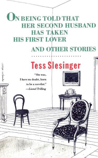 On Being Told That Her Second Husband Has Taken His First Lover, and Other Stories - Tess Slesinger - Books - Ivan R Dee, Inc - 9780929587325 - August 1, 1990