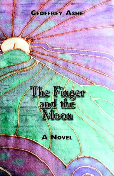Cover for Geoffrey Ashe · The Finger and the Moon (Paperback Bog) [Revised edition] (2004)
