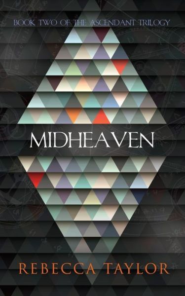 Midheaven - Rebecca Taylor - Kirjat - Ophelia House - 9780979735325 - tiistai 16. kesäkuuta 2015