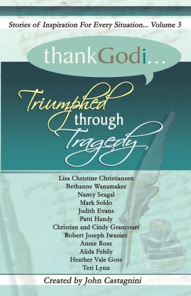 Cover for John Castagnini · Thank God I... Triumphed Through Tragedy (Paperback Book) (2011)