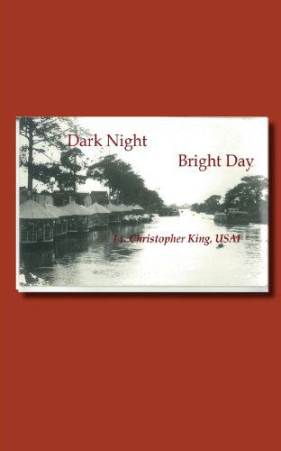 Cover for Christopher King · Dark Night Bright Day (Paperback Book) [First edition] (2013)