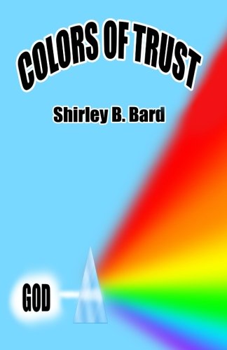 Cover for Shirley B. Bard · Colors of Trust (Paperback Book) (2011)