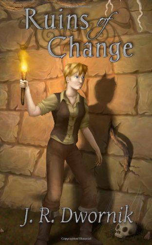 Cover for J. R. Dwornik · Ruins of Change (Paperback Book) (2011)