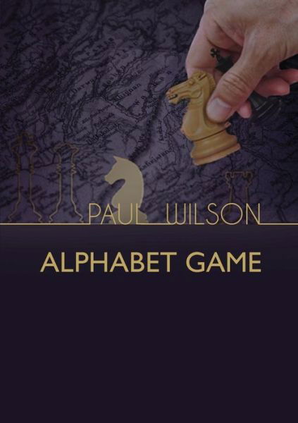 Cover for Paul Wilson · The Alphabet Game (Paperback Book) (2014)