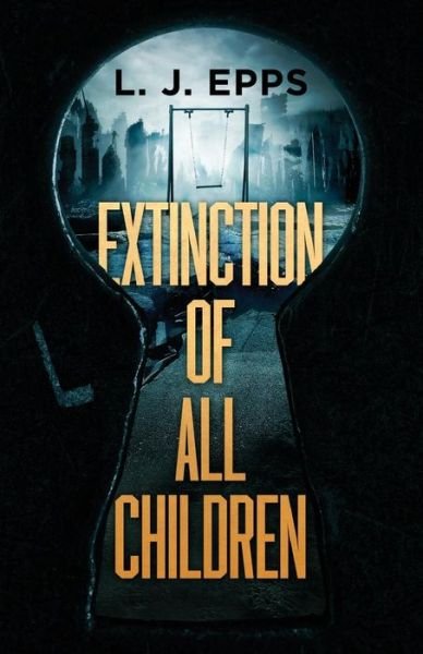 Cover for L J Epps · Extinction Of All Children (Paperback Book) (2016)