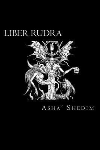 Cover for Asha' Shedim · Liber Rudra (Paperback Book) (2016)