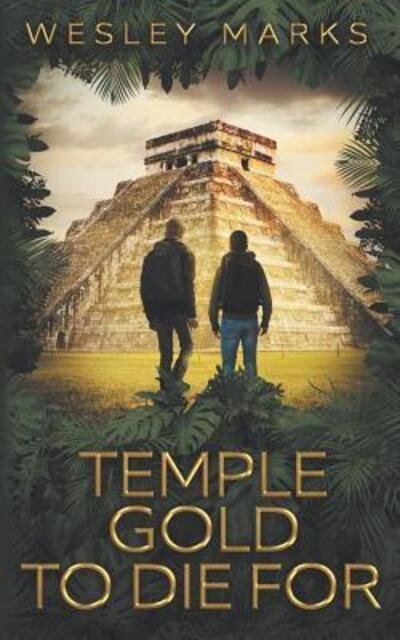 Cover for Wesley Marks · Temple Gold To Die For (Paperback Bog) (2018)