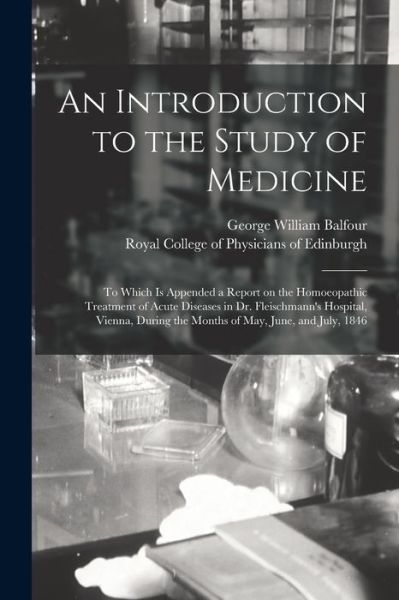Cover for George William 1823-1903 Balfour · An Introduction to the Study of Medicine (Paperback Book) (2021)