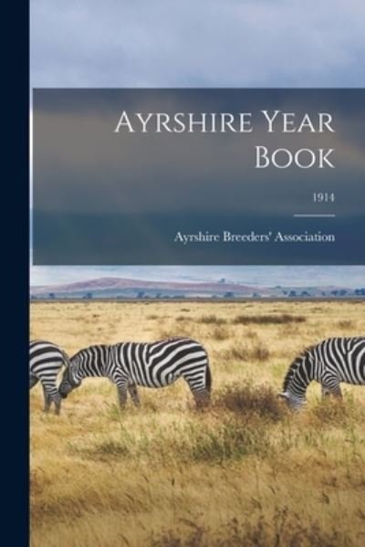 Cover for Ayrshire Breeders' Association · Ayrshire Year Book; 1914 (Taschenbuch) (2021)