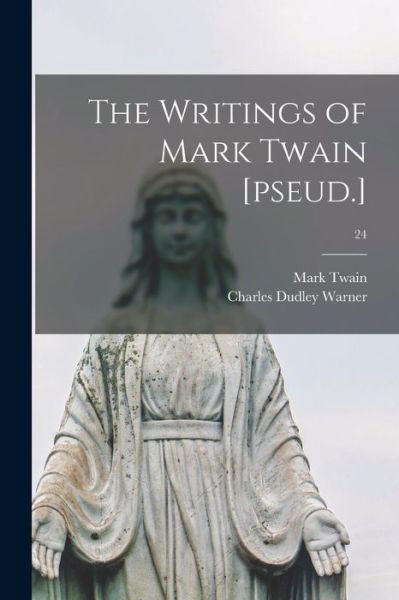 Cover for Mark Twain · The Writings of Mark Twain [pseud.]; 24 (Pocketbok) (2021)