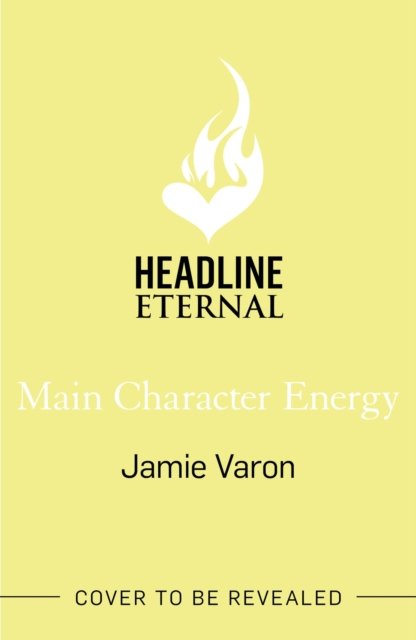 Cover for Jamie Varon · Main Character Energy: A fun, touching and escapist rom-com set in the French Riviera (Taschenbuch) (2023)