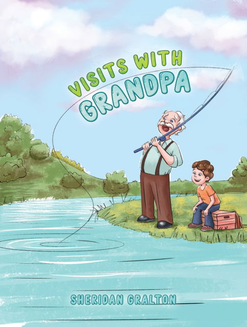 Sheridan Gralton · Visits with Grandpa (Paperback Book) (2024)