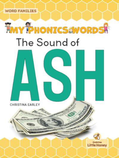 The Sound of Ash - Christina Earley - Books - Little Honey Books - 9781039661325 - September 1, 2022