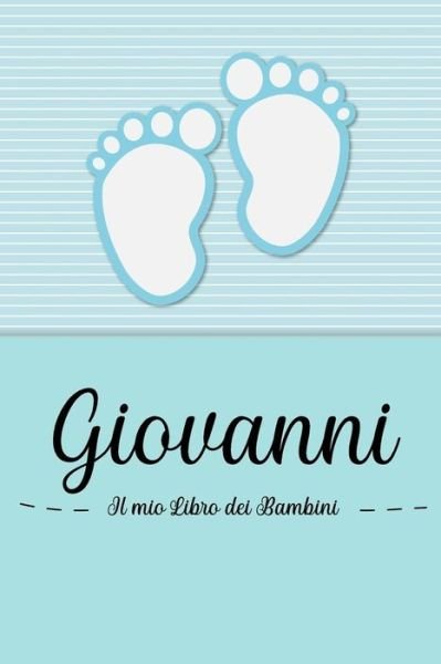 Giovanni - Il mio Libro dei Bambini - En Lettres Bambini - Kirjat - Independently Published - 9781072059325 - maanantai 3. kesäkuuta 2019
