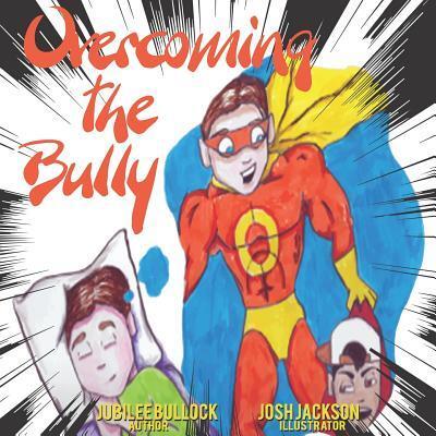 Cover for Jubilee Bullock · Overcoming The Bully (Taschenbuch) (2019)