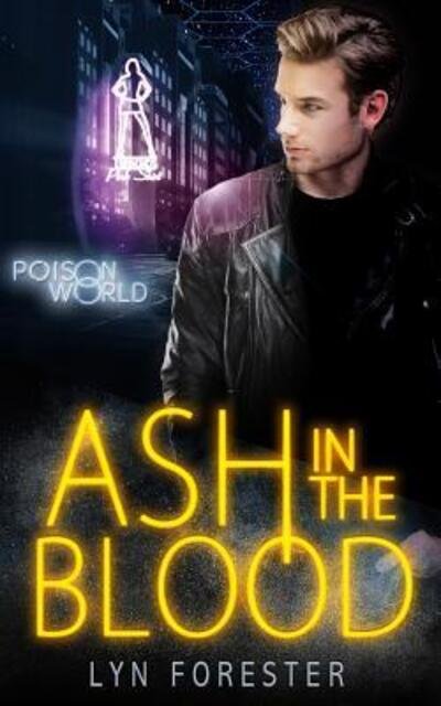 Cover for Lyn Forester · Ash in the Blood (Paperback Bog) (2017)