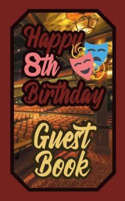 Cover for Murphy · Happy 8th Birthday Guest Book (Paperback Book) (2019)