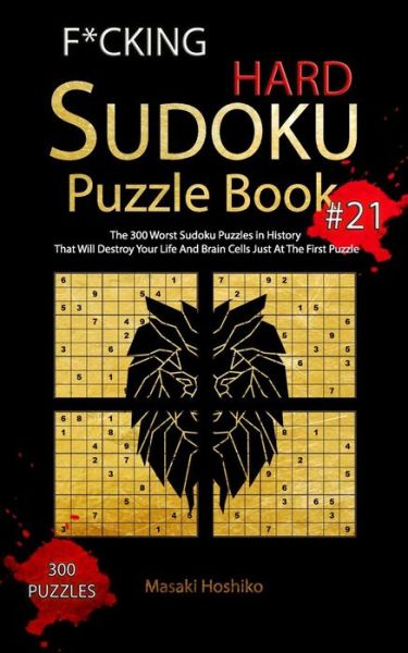 Cover for Masaki Hoshiko · F*cking Hard Sudoku Puzzle Book #21 (Paperback Book) (2019)