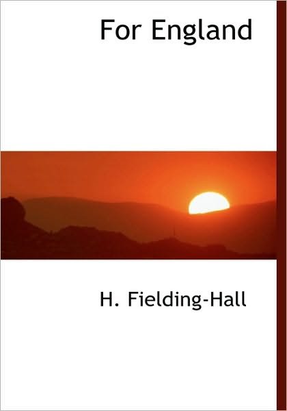 Cover for H Fielding-Hall · For England (Innbunden bok) (2009)