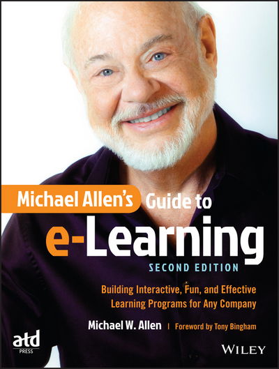 Cover for Michael W. Allen · Michael Allen's Guide to e-Learning: Building Interactive, Fun, and Effective Learning Programs for Any Company (Pocketbok) (2016)