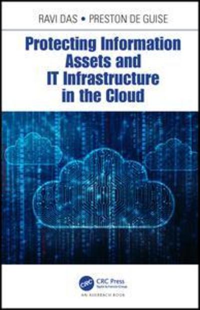 Cover for Das, Ravi (Apollo Biometrics, Inc., Chicago, Illinois, USA) · Protecting Information Assets and IT Infrastructure in the Cloud (Hardcover Book) (2019)